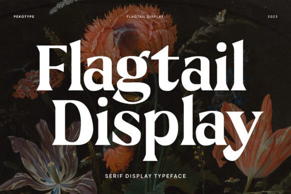 Flagtail Display: A Sharp, Modern Serif for Branding That Stands Out