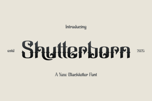 Shutterborn: A Cinematic Blackletter Font for Scroll-Stopping Campaigns
